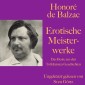 Honoré de Balzac: Erotische Meisterwerke