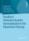 Handbuch Methoden Visueller Kommunikation in der Räumlichen Planung