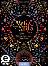 Magic Girls - Das Geheimnis des Amuletts (Magic Girls)