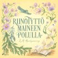 Runotyttö maineen polulla