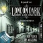 London Dark: Die ersten Fälle des Scotland Yard - Folge 06
