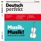 Deutsch lernen Audio - Musik, Musik!
