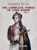 THE COMPLETE WORKS OF LORD BYRON, Vol 2
