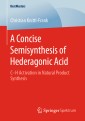 A Concise Semisynthesis of Hederagonic Acid