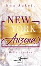 New York - Arizona: Helle Stunden