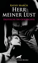 Herr meiner Lust | Erotische SM-Geschichte