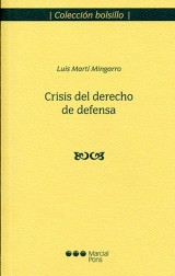 Crisis del derecho de defensa