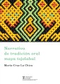 Narrativa de tradición oral maya tojolabal
