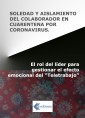 Soledad y aislamiento del colaborador en cuarentena por coronavirus