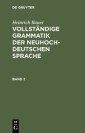 Heinrich Bauer: Vollständige Grammatik der neuhochdeutschen Sprache. Band 2