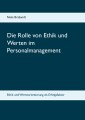 Die Rolle von Ethik und Werten im Personalmanagement