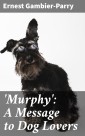 'Murphy': A Message to Dog Lovers