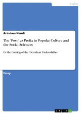The 'Post-' as Prefix in Popular Culture and the Social Sciences