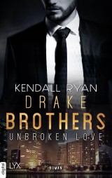 Unbroken Love - Drake Brothers