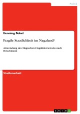 Fragile Staatlichkeit im Nagaland?
