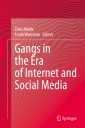 Gangs in the Era of Internet and Social Media