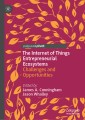 The Internet of Things Entrepreneurial Ecosystems