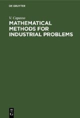 Mathematical Methods for Industrial Problems