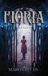 Fioria Band 2 - Mit Lüge und Wahrheit