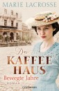 Das Kaffeehaus - Bewegte Jahre