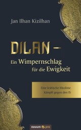 Dilan - Ein Wimpernschlag für die Ewigkeit