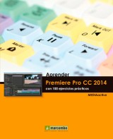 Aprender Premiere Pro CC 2014 con 100 ejercicios practicos