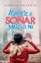 Atrévete a soñar junto a mí