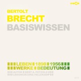 Bertolt Brecht (1898-1956) - Leben, Werk, Bedeutung - Basiswissen