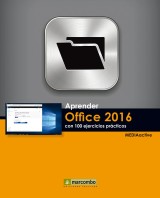 Aprender Office 2016 con 100 ejercicios PRÁCTICOS