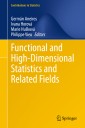 Functional and High-Dimensional Statistics and Related Fields