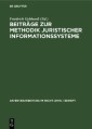 Beiträge zur Methodik juristischer Informationssysteme