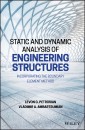 Static and Dynamic Analysis of Engineering Structures