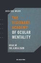 The Visionary Academy of Ocular Mentality