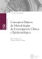 Conceptos básicos de metodologías de investigación clínica y epidemiológica