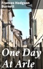 One Day At Arle