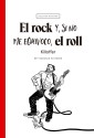 El rock y, si no me equivoco, el roll