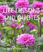 LIFE LESSONS AND QUOTES