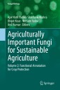 Agriculturally Important Fungi for Sustainable Agriculture