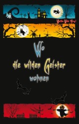 Wo die wilden Geister wohnen Band 1