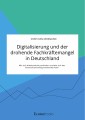 Digitalisierung und der drohende Fachkräftemangel in Deutschland. Wie sich Arbeitsmärkte verändern und wie sich das Personalcontrolling vorbereiten kann