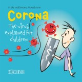 Corona: The virus, explained for children