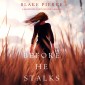 Before He Stalks (A Mackenzie White Mystery-Book 13)