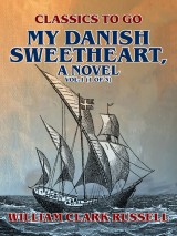 My Danish Sweetheart, A Novel Vol.1 (of 3)