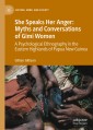 She Speaks Her Anger: Myths and Conversations of Gimi Women