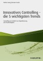 Innovatives Controlling - die 5 wichtigsten Trends
