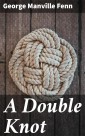 A Double Knot