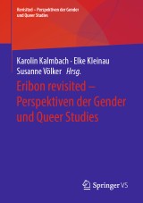 Eribon revisited - Perspektiven der Gender und Queer Studies