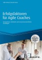 Erfolgsfaktoren für Agile Coaches - inklusive Arbeitshilfen online