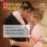 Earl sucht reiche Erbin fürs Leben (Historical MyLady 601)
