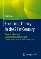 Economic Theory in the 21st Century